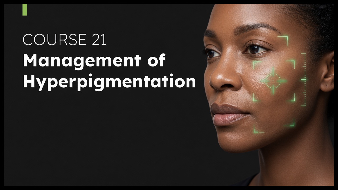 Management of Hyperpigmentation course preview